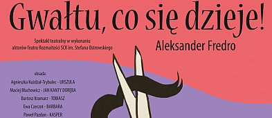 Premiera sztuki „Gwałtu, co się dzieje” Aleksandra Fredry-2898