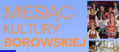 Miesiąc Kultury Borowskiej-3591