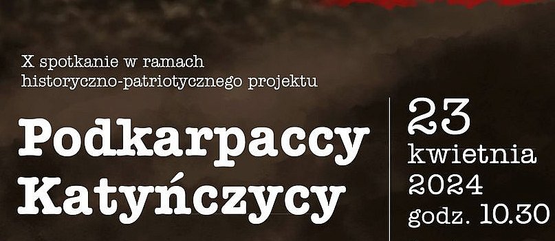 Projekt „Podkarpaccy Katyńczycy" w Baranowie-2440