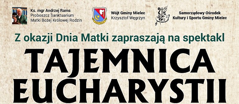 Spektakl „Tajemnica Eucharystii” w Chorzelowie-3492