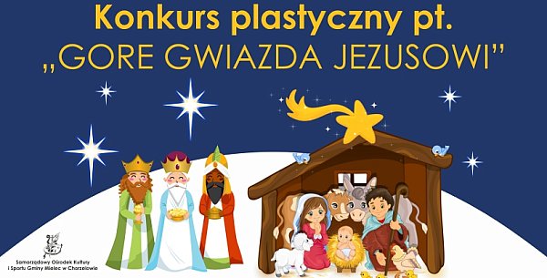 Konkurs plastyczny pt. „Gore Gwiazda Jezusowi”-100