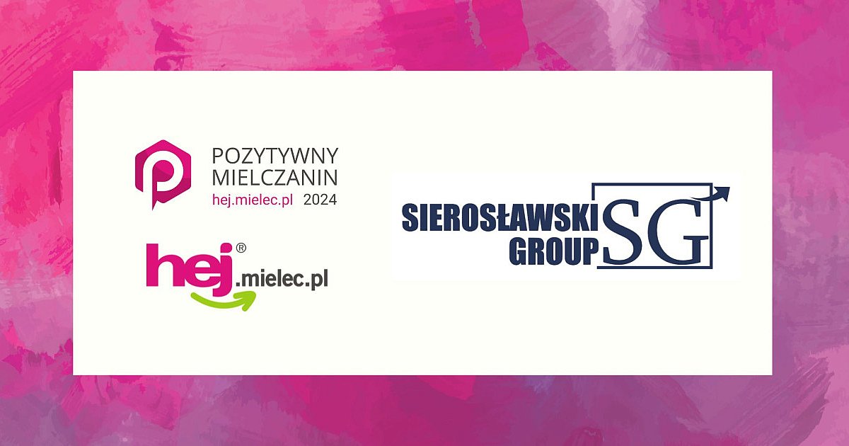 Sierosławski Group sponsorem Plebiscytu Pozytywny Mielczanin 2024 hej.mielec.pl