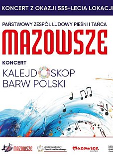 Koncert zespołu MAZOWSZE z okazji 555-lecia lokacji Miasta Mielca