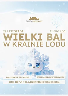 WIELKI BAL W KRAINIE LODU NA ZAMKU PRZECŁAW