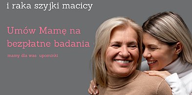 „Mamo, kiedy ostatnio się badałaś?” Darmowe badania w Fundacji SOS Życie