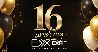 16 lat Extreme Fitness – świętuj z nami wyjątkowe urodziny klubu!