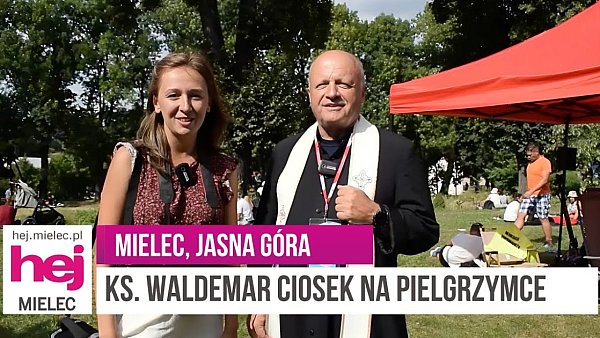 hej.mielec.pl TV: Ksiądz Waldemar Ciosek na trasie PPT 2025