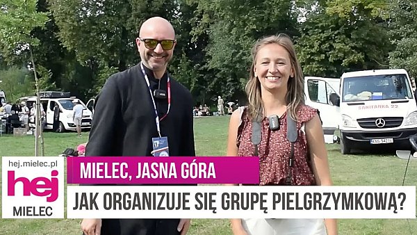 hej.mielec.pl TV: Piesza Pielgrzymka Tarnowska pod Jasną Górą. JAK ORGANIZUJE SIĘ GRUPĘ PIELGRZYMKOWĄ?