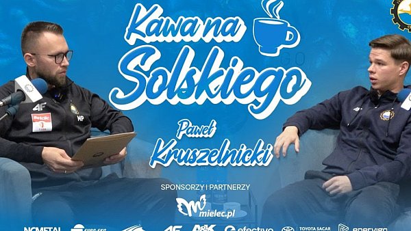 KAWA NA SOLSKIEGO | Paweł Kruszelnicki
