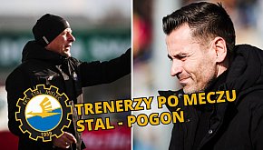 KONFERENCJA | Po meczu Stal - Pogoń