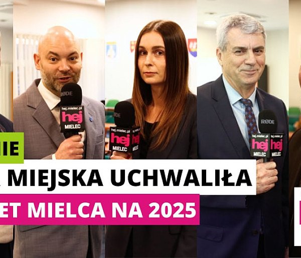 OPINIE o budżecie Mielca na 2025 rok!