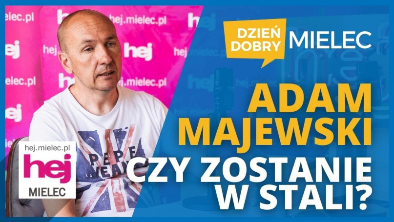 hej.mielec.pl TV: czy Adam Majewski zostanie?