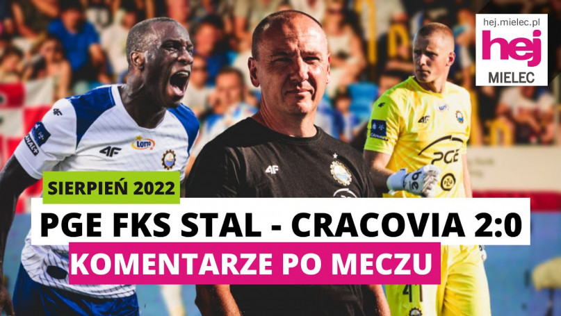 PGE FKS Stal Mielec - Cracovia 2:0 - KOMENTARZE