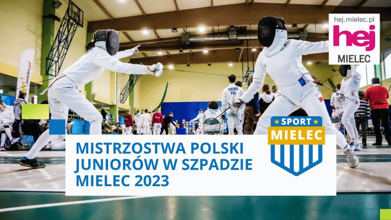 Mistrzostwa Polski Juniorów w Szpadzie Mielec 2023